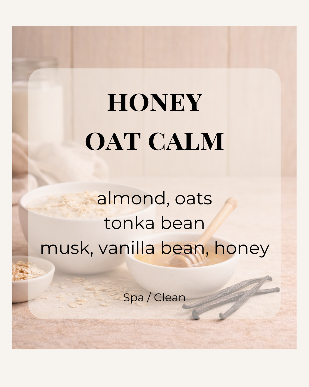 Honey Oat Calm