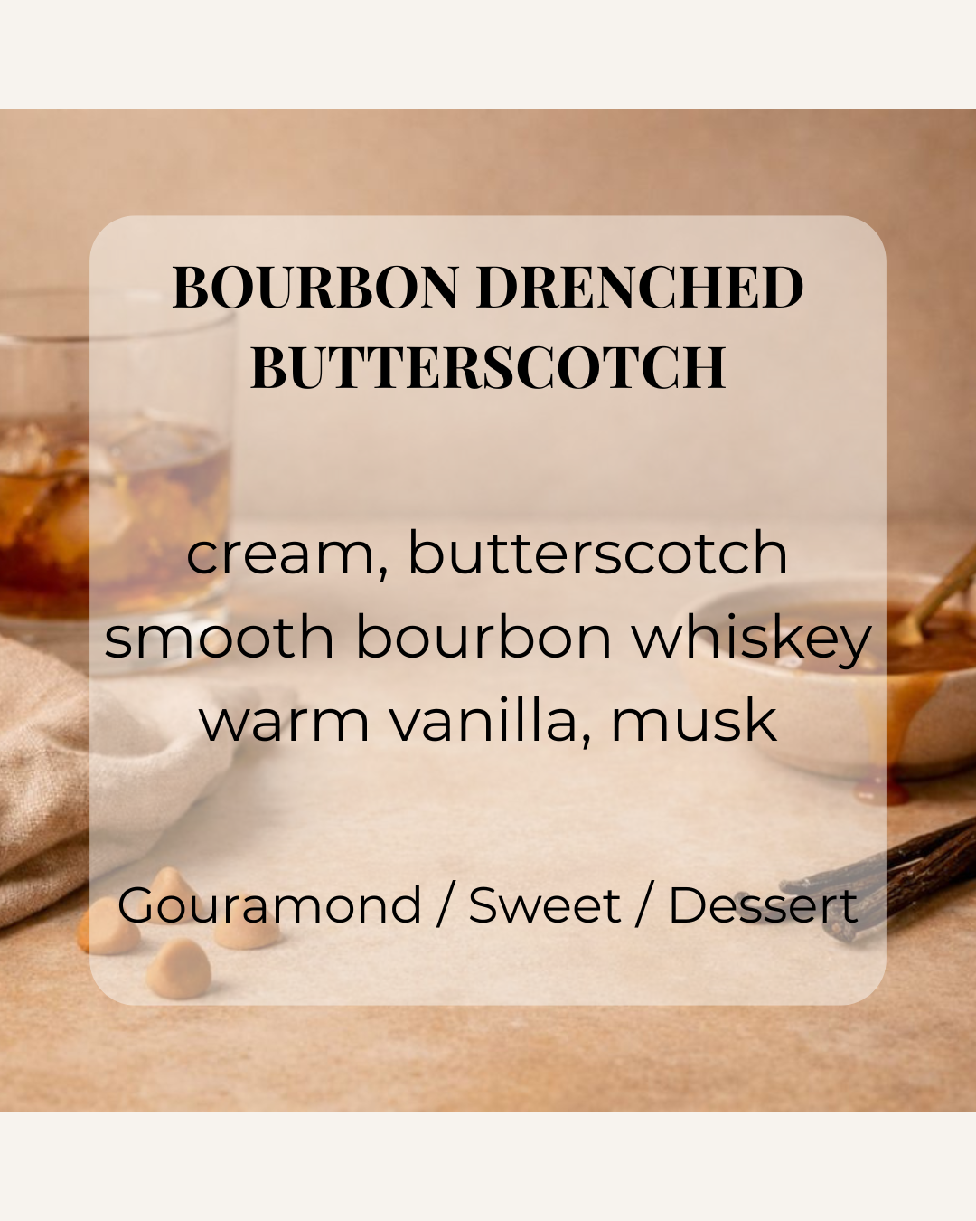 Bourbon Drenched Butterscotch